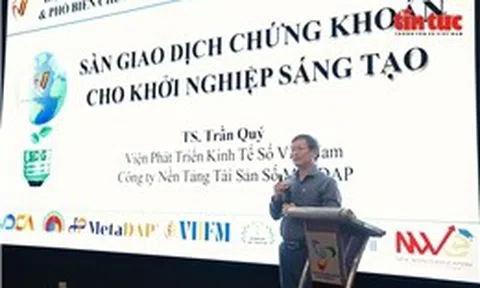 Cần cơ chế đột phá để hình thành sàn chứng khoán cho startup Việt