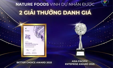 Liên tiếp được vinh danh tại các giải thưởng tầm cỡ - Nature Foods (NFC) khẳng định vị thế trong ngành công nghệ thực phẩm