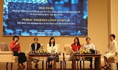 Việt Nam kỳ vọng hình thành dòng vốn hưu trí hàng tỷ USD