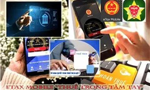 Ứng dụng eTax Mobile ra mắt phiên bản mới với nhiều tính năng cải tiến