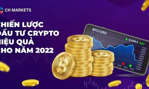 Chiến lược Đầu tư Crypto hiệu quả cho năm 2022
