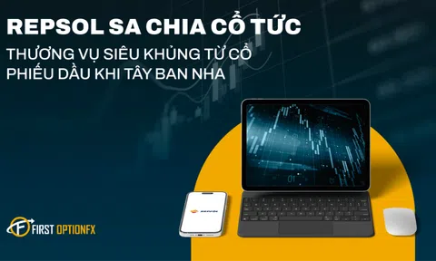 Sàn First Option | Tiềm năng đầu tư mã cổ phiếu Repsol